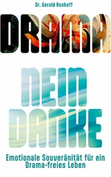 Drama? Nein Danke! - Gerold Asshoff