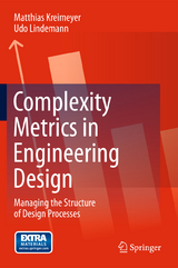 Complexity Metrics in Engineering Design - Matthias Kreimeyer, Udo Lindemann