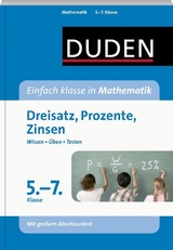 Einfach klasse in Mathematik - Dreisatz, Prozente, Zinsen 5.-7. Klasse