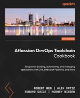 Atlassian DevOps Toolchain Cookbook -  Edward Gaile,  Rodney Nissen,  Alex Ortiz,  Robert Wen