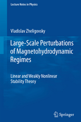 Large-Scale Perturbations of Magnetohydrodynamic Regimes - Vladislav Zheligovsky