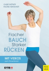 Flacher Bauch - starker Rücken -  Gabi Fastner,  Ingrid Manhart