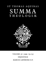 Summa Theologiae: Volume 38, Injustice - Aquinas, Thomas; Lefébure, Marcus