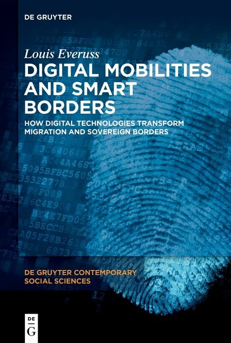 Digital Mobilities and Smart Borders -  Louis Everuss