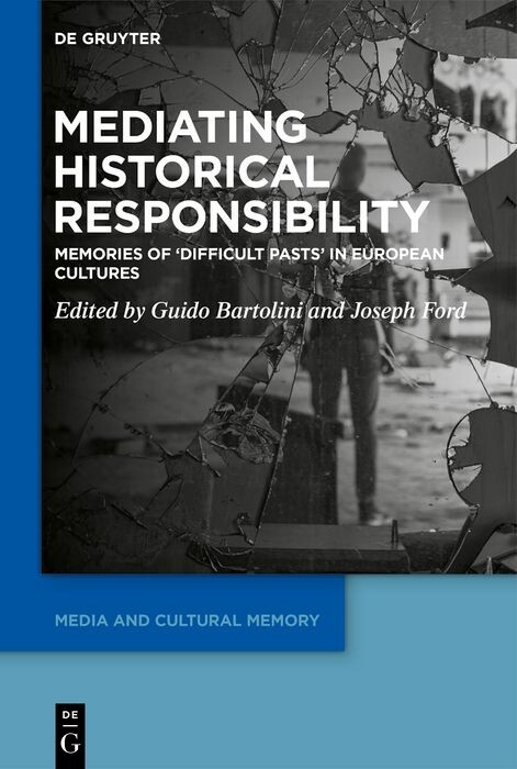 Mediating Historical Responsibility - 