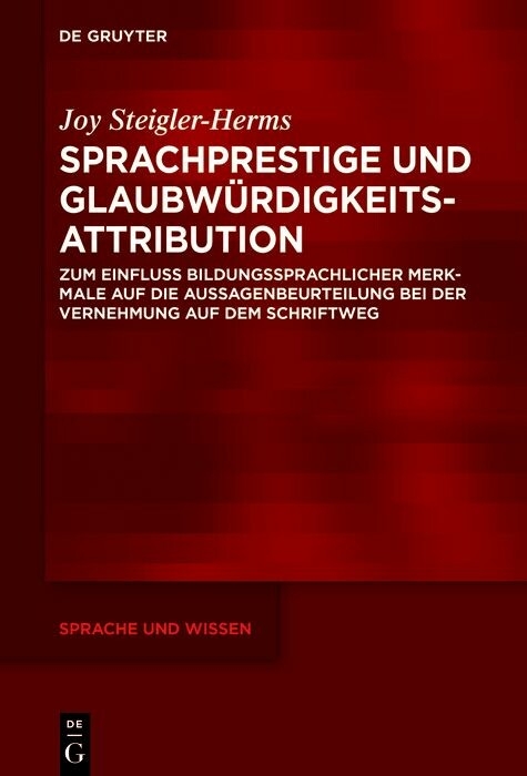 Sprachprestige und Glaubwürdigkeitsattribution - Joy Steigler-Herms