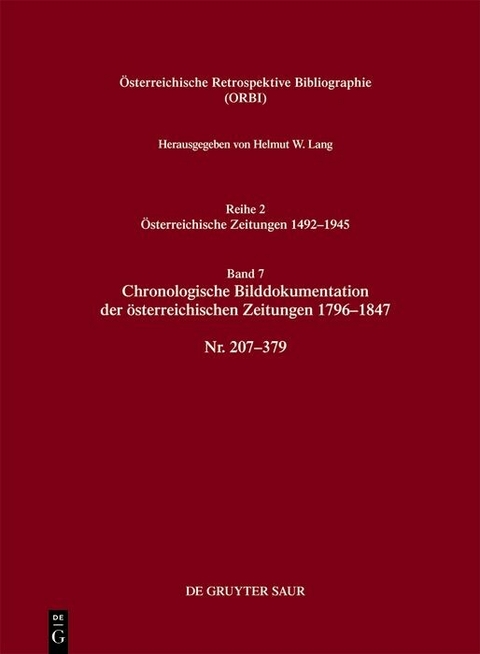 Chronologische Bilddokumentation der österreichischen Zeitungen 1796–1847 - Helmut W. Lang