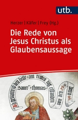 Die Rede von Jesus Christus als Glaubensaussage - 