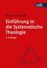 Einführung in die Systematische Theologie -  Klaus von Stosch