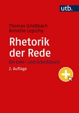 Rhetorik der Rede -  Thomas Grießbach,  Annette Lepschy