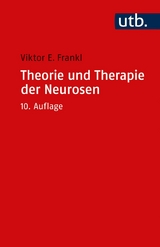 Theorie und Therapie der Neurosen -  Viktor E. Frankl