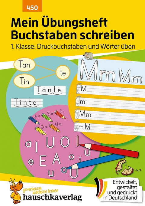 Mein Übungsheft Buchstaben schreiben lernen 1. Klasse: Druckbuchstaben und Wörter üben -  Ulrike Maier