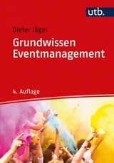 Grundwissen Eventmanagement -  Dieter Jäger