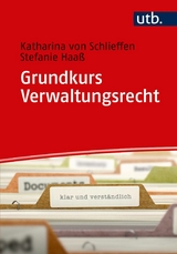 Grundkurs Verwaltungsrecht - Katharina Gräfin von Schlieffen, Stefanie Haaß