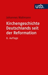 Kirchengeschichte Deutschlands seit der Reformation -  Johannes Wallmann