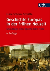 Geschichte Europas in der Frühen Neuzeit -  Luise Schorn-Schütte