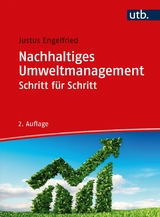 Nachhaltiges Umweltmanagement Schritt für Schritt -  Justus Engelfried