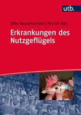 Erkrankungen des Nutzgeflügels - Silke Rautenschlein, Martin Ryll