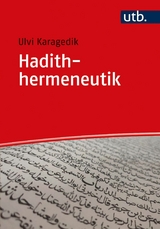 Hadithhermeneutik - Ulvi Karagedik