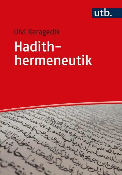 Hadithhermeneutik - Ulvi Karagedik