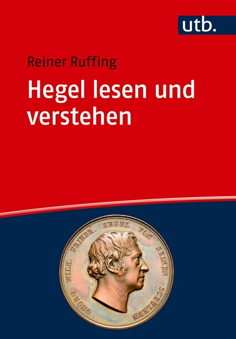 Hegel lesen und verstehen -  Reiner Ruffing