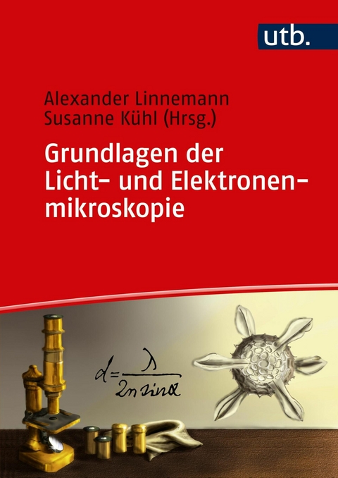 Grundlagen der Licht- und Elektronenmikroskopie - 