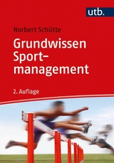 Grundwissen Sportmanagement -  Norbert Schütte