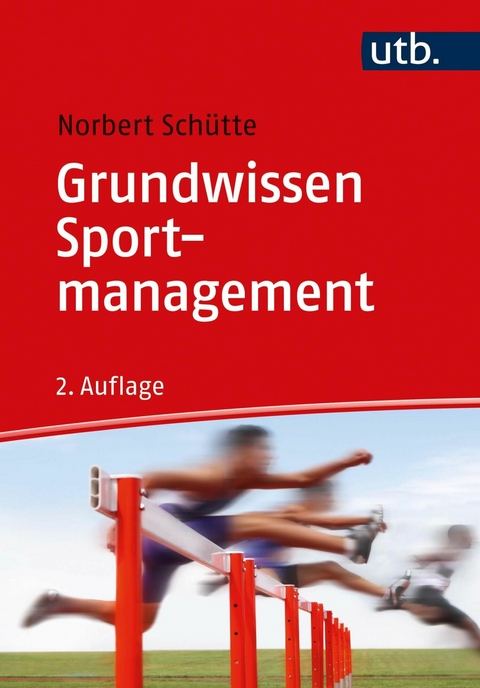 Grundwissen Sportmanagement -  Norbert Schütte