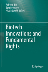 Biotech Innovations and Fundamental Rights - 