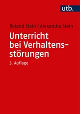 Unterricht bei Verhaltensstörungen -  Roland Stein,  Alexandra Stein