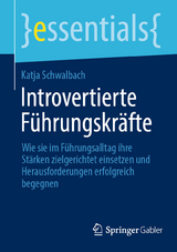 Introvertierte Führungskräfte - Katja Schwalbach