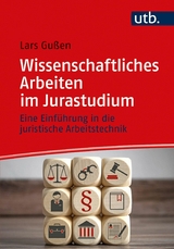 Wissenschaftliches Arbeiten im Jurastudium -  Lars Gußen