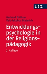 Entwicklungspsychologie in der Religionspädagogik -  Gerhard Büttner,  Veit-Jakobus Dieterich