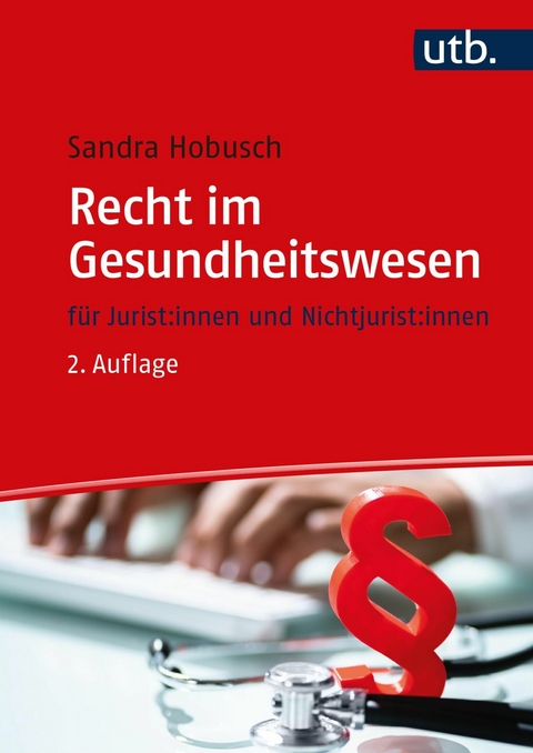 Recht im Gesundheitswesen -  Sandra Hobusch