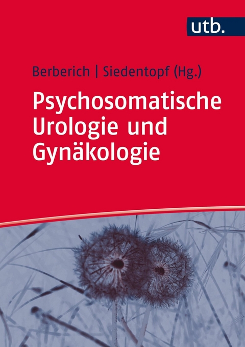 Psychosomatische Urologie und Gynäkologie - 