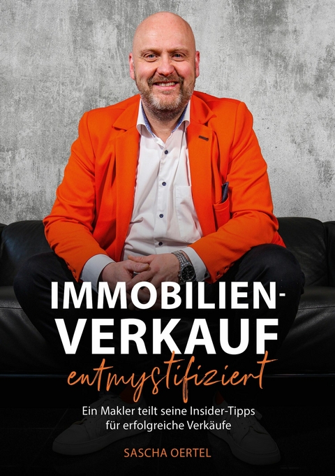 Immobilienverkauf entmystifiziert Immobilienmakler in Wuppertal -  Sascha Oertel