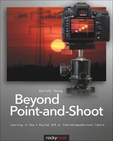 Beyond Point-and-Shoot - Darrell Young