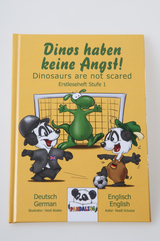 Dinos haben keine Angst-Dinosaurs are not scared - Schulze, Skadi