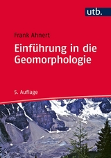 Einführung in die Geomorphologie -  Frank Ahnert