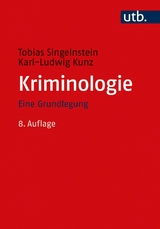 Kriminologie -  Tobias Singelnstein,  Karl-Ludwig Kunz