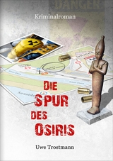 Die Spur des Osiris - Uwe Trostmann