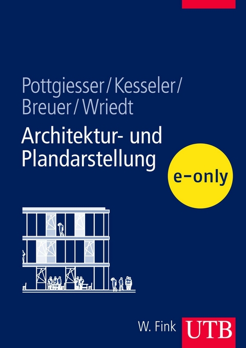 Architektur- und Plandarstellung -  Thomas Kesseler,  Jörg Breuer,  Verena Wriedt,  Uta Pottgiesser