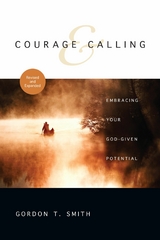 Courage and Calling -  Gordon T. Smith