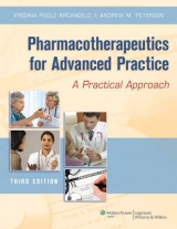 Pharmacotherapeutics for Advanced Practice - Arcangelo, Virginia Poole; Peterson, Andrew M.