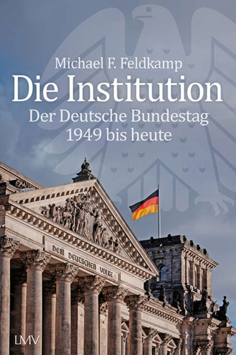 Die Institution - Michael F. Feldkamp