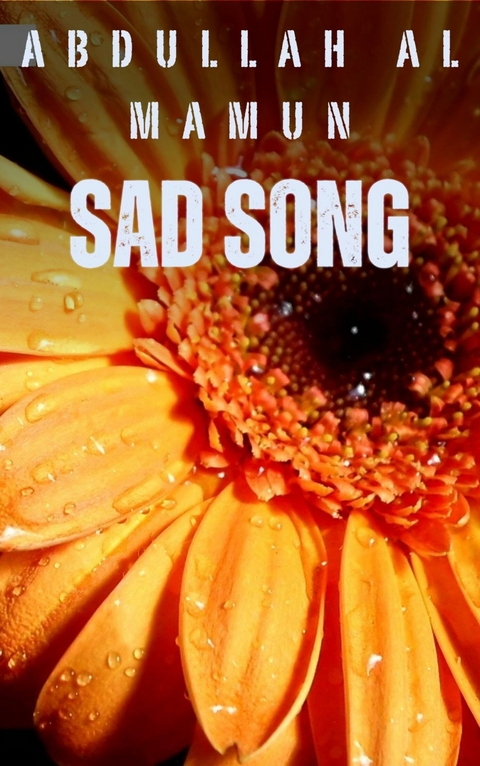 Sad Song -  Abdullah Al Mamun