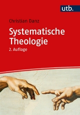 Systematische Theologie -  Christian Danz