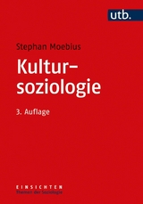 Kultursoziologie - Stephan Moebius