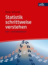 Statistik schrittweise verstehen -  Peter Schmidt