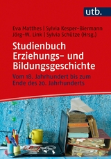 Studienbuch Erziehungs- und Bildungsgeschichte - 